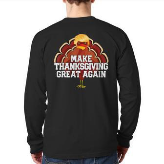 Make Thanksgiving Great Again Trump Turkey 2024 Back Print Long Sleeve T-shirt | Mazezy