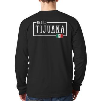 Tijuana Mexico Flag Graphic Adventure Quote Back Print Long Sleeve T-shirt | Mazezy