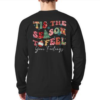 Tis The Season To Feel Your Feelings Christmas Mental Health Back Print Long Sleeve T-shirt | Mazezy