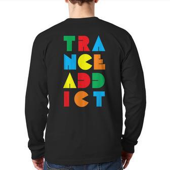 Trance Addict Music Back Print Long Sleeve T-shirt | Mazezy