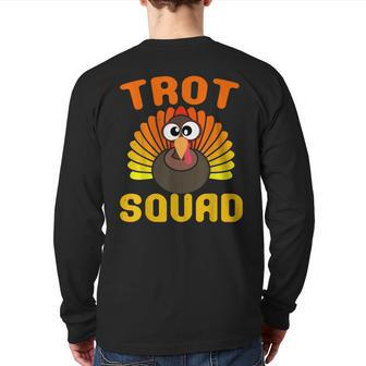 Trot Squad Turkey Face Thanksgiving Idea Back Print Long Sleeve T-shirt | Mazezy