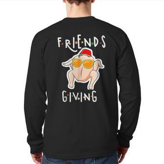Turkey Friends Giving Happy Friendsgiving Thanksgiving Back Print Long Sleeve T-shirt | Mazezy