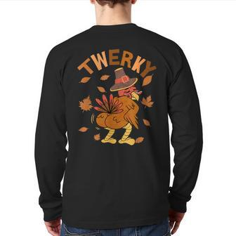 Twerky Thanksgiving Turkey Butt Twerk Dance Pun 2023 Back Print Long Sleeve T-shirt - Monsterry