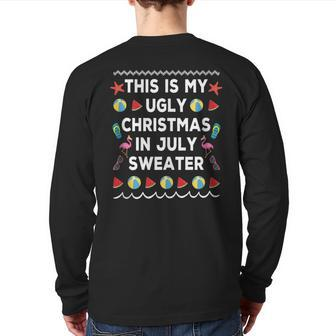 This Is My Ugly Christmas In July Sweater Summer Back Print Long Sleeve T-shirt | Mazezy
