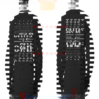 Ugly Christmas Sweater Christmas Is Coming Holiday Back Print Long Sleeve T-shirt - Monsterry