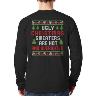Ugly Christmas Sweaters Hot Overrated Holiday Party Back Print Long Sleeve T-shirt | Mazezy