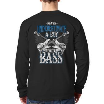 Never Underestimate A Boy With A Bass Guitar Back Print Long Sleeve T-shirt - Seseable