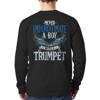 Never Underestimate A Boy With A Trumpet Back Print Long Sleeve T-shirt - Seseable
