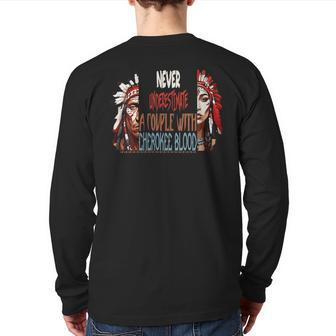 Never Underestimate A Couplen With Cherokee Blood Back Print Long Sleeve T-shirt - Seseable