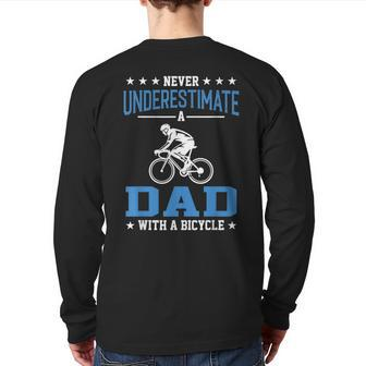 Never Underestimate A Dad With A Bicycle Cycling Back Print Long Sleeve T-shirt - Monsterry UK