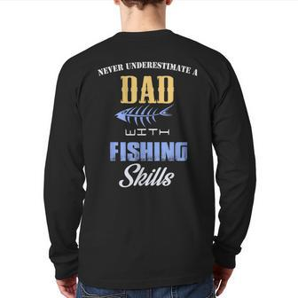 Never Underestimate A Dad Fishing Father's Day Back Print Long Sleeve T-shirt - Seseable