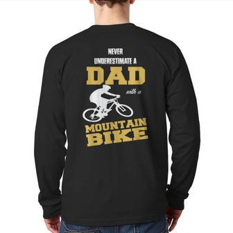 Never Underestimate A Dad With A Mountain Bike T Back Print Long Sleeve T-shirt - Seseable