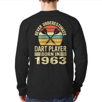 Never Underestimate Dart Player Born In 1963 Dart Darts Back Print Long Sleeve T-shirt - Seseable