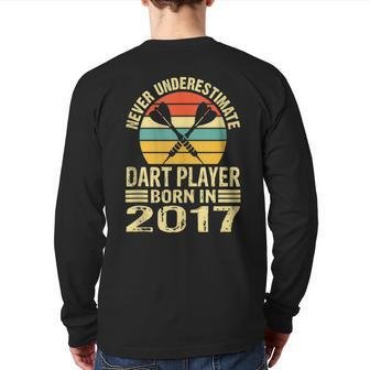 Never Underestimate Dart Player Born In 2017 Dart Darts Back Print Long Sleeve T-shirt | Mazezy