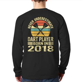 Never Underestimate Dart Player Born In 2018 Dart Darts Back Print Long Sleeve T-shirt - Seseable