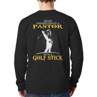 Never Underestimate Golfing Pastor Back Print Long Sleeve T-shirt - Seseable