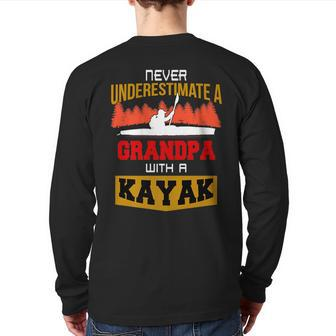 Never Underestimate A Grandpa With A Kayak Fun Back Print Long Sleeve T-shirt - Monsterry DE