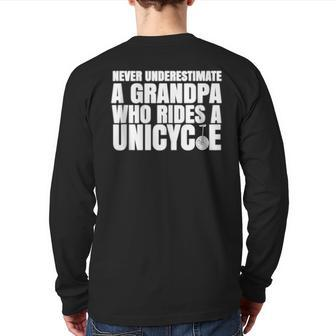 Never Underestimate A Grandpa Who Rides A Unicycle Back Print Long Sleeve T-shirt - Seseable