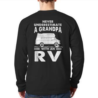 Never Underestimate A Grandpa With Rv Camping Camper Back Print Long Sleeve T-shirt - Monsterry CA