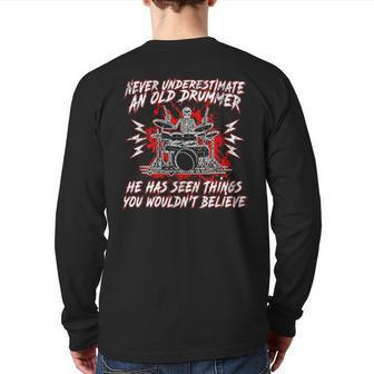 Never Underestimate An Old Drummer Drums Back Print Long Sleeve T-shirt - Monsterry AU