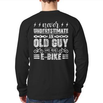 Never Underestimate An Old Guy On An E-Bike Back Print Long Sleeve T-shirt - Seseable