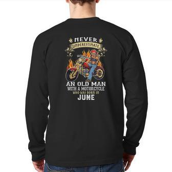 Never Underestimate An Old June Man With A Motorcycle Back Print Long Sleeve T-shirt - Thegiftio UK