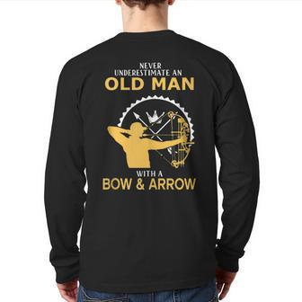 Never Underestimate An Old Man With A Bow And An Arrow Back Print Long Sleeve T-shirt - Monsterry DE