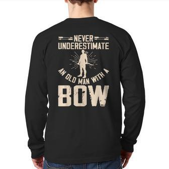 Never Underestimate An Old Man With A Bow Archery Back Print Long Sleeve T-shirt - Seseable