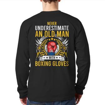 Never Underestimate An Old Man With Boxing Gloves Back Print Long Sleeve T-shirt - Monsterry DE