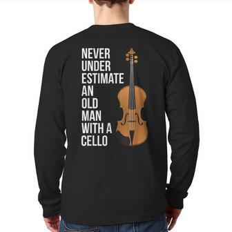 Never Underestimate An Old Man With A Cello For Men Back Print Long Sleeve T-shirt - Seseable