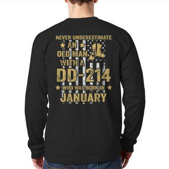 Never Underestimate An Old Man With A Dd-214 January Back Print Long Sleeve T-shirt - Seseable