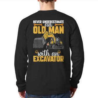 Never Underestimate Old Man With An Excavator Construction Back Print Long Sleeve T-shirt | Mazezy CA