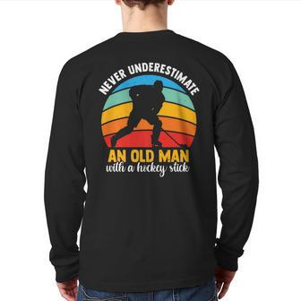 Never Underestimate An Old Man With A Hockey Stick Sports Back Print Long Sleeve T-shirt - Seseable