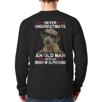 Never Underestimate An Old Man With An Irish Wolfhound Back Print Long Sleeve T-shirt | Mazezy