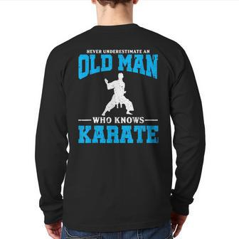 Never Underestimate An Old Man Karate Back Print Long Sleeve T-shirt - Seseable