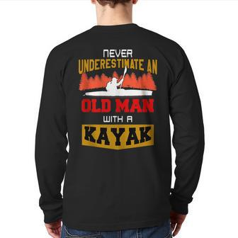 Never Underestimate An Old Man With A Kayak Fun Back Print Long Sleeve T-shirt - Monsterry