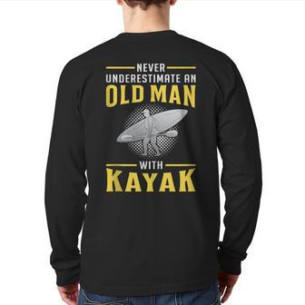 Never Underestimate An Old Man With Kayak Kayaker Man Kayak Back Print Long Sleeve T-shirt - Thegiftio UK