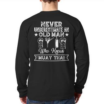 Never Underestimate An Old Man Who Knows Muay Thai Back Print Long Sleeve T-shirt | Mazezy