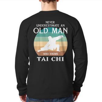 Never Underestimate An Old Man Who Knows Tai-Chi Back Print Long Sleeve T-shirt - Thegiftio UK