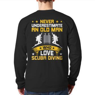 Never Underestimate Old Man Love Scuba Diving Back Print Long Sleeve T-shirt - Thegiftio UK