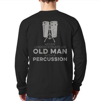 Never Underestimate An Old Man With A Percussion Humor Back Print Long Sleeve T-shirt - Seseable