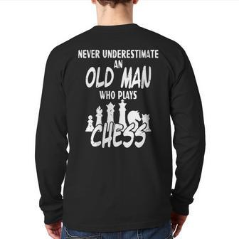 Never Underestimate An Old Man Who Plays Chess Chess Dad Day Back Print Long Sleeve T-shirt - Monsterry CA