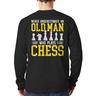 Never Underestimate An Old Man Who Plays Chess Fuuny Player Back Print Long Sleeve T-shirt - Monsterry UK