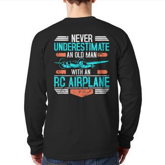 Never Underestimate An Old Man With An Rc Airplane Pilot Back Print Long Sleeve T-shirt - Thegiftio UK