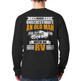 Never Underestimate An Old Man With An Rv Camping Back Print Long Sleeve T-shirt - Monsterry CA
