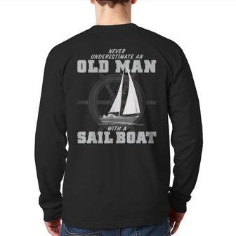 Never Underestimate An Old Man With A Sail Boat Back Print Long Sleeve T-shirt - Seseable