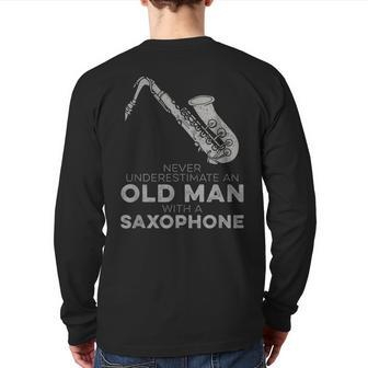 Never Underestimate An Old Man With A Saxophone Humor Back Print Long Sleeve T-shirt - Seseable