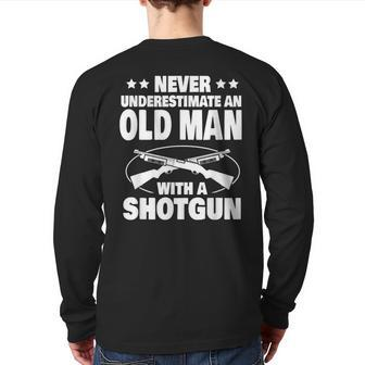Never Underestimate An Old Man With A Shotgun Dad Back Print Long Sleeve T-shirt - Thegiftio UK