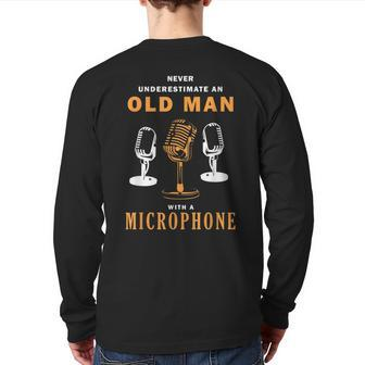 Never Underestimate Old Man Singer Microphone Back Print Long Sleeve T-shirt - Monsterry DE