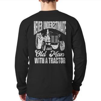 Never Underestimate An Old Man With A Tractor Farming Farmer Back Print Long Sleeve T-shirt - Thegiftio UK